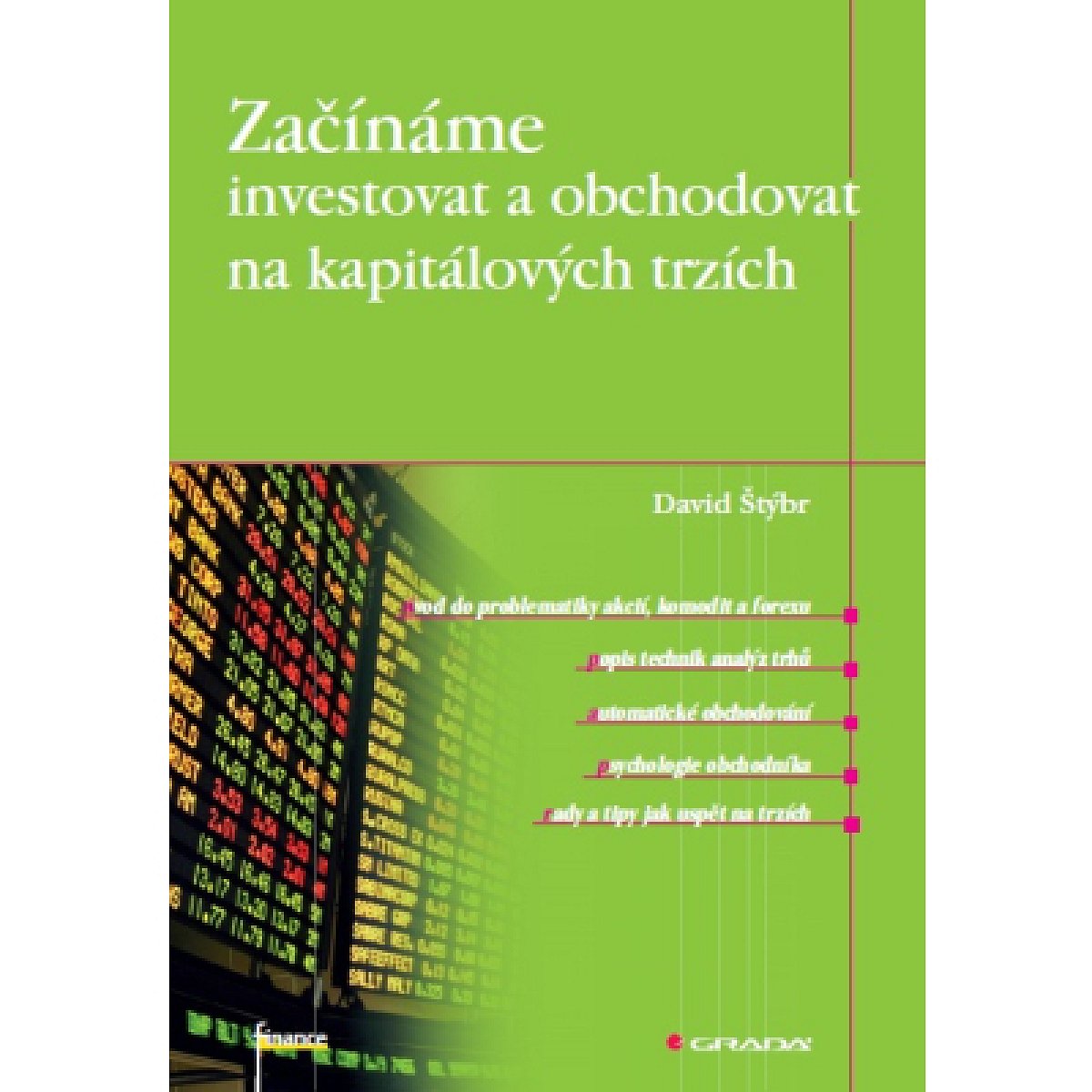 Začínáme investovat a obchodovat na kapitálových trzích