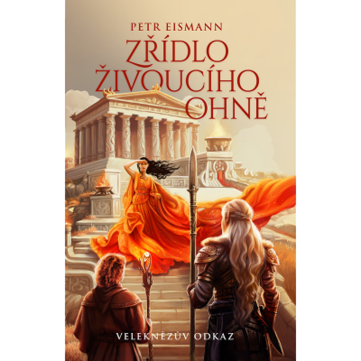 Veleknězův odkaz - Zřídlo živoucího ohně