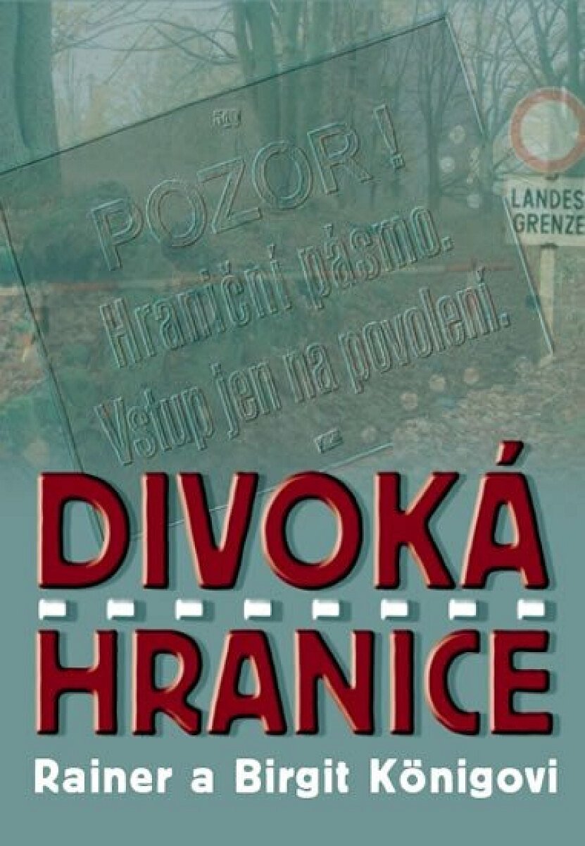 Divoká hranice - Rainer a birgit Königovi
