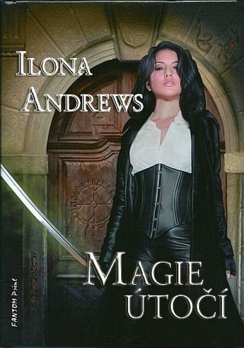 Magie útočí - Kate Daniels 3 - Ilona Andrews